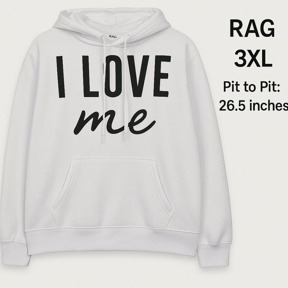 RAG White Hoodie "I Love Me" - Tagged a 3XL PTP 26in